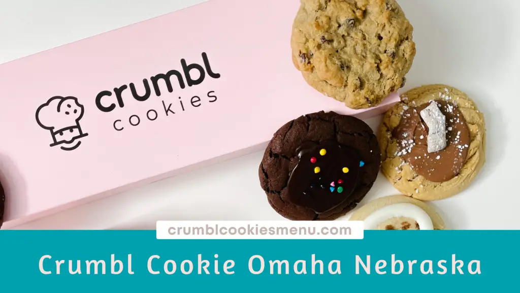 Crumbl Cookies Omaha Locations & Hours 2023