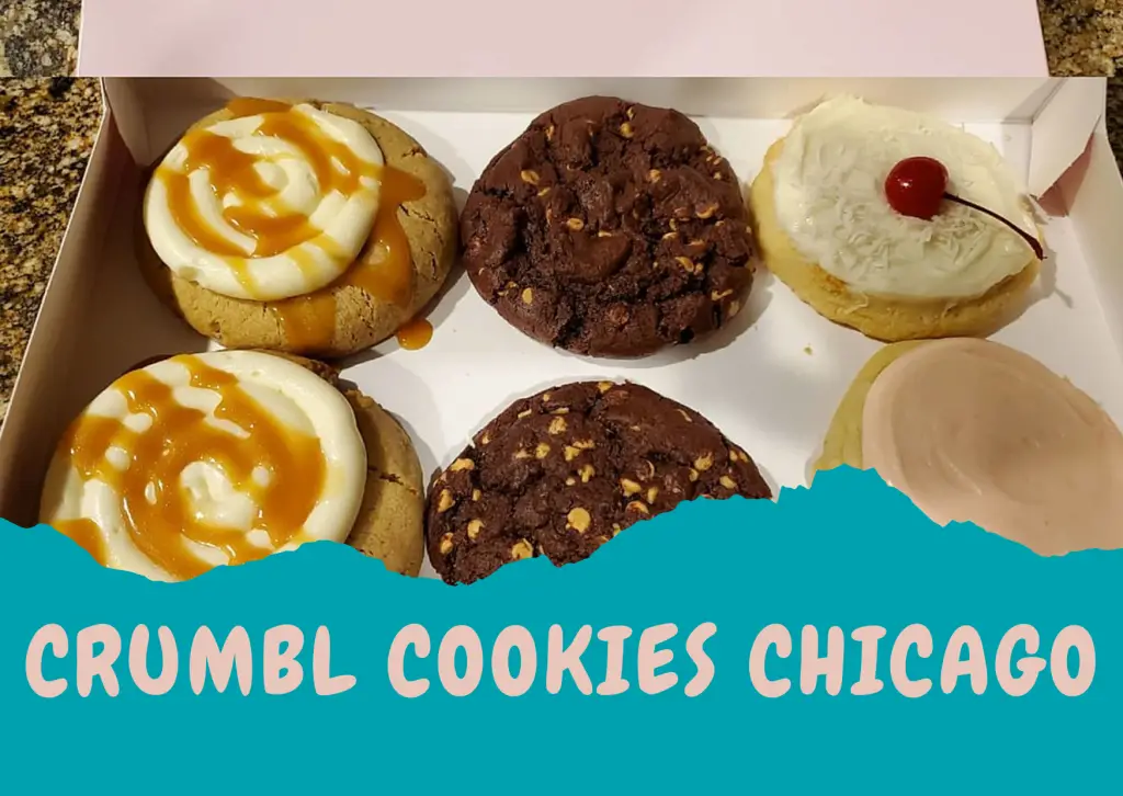 Crumbl Cookies Chicago Menu, Locations & Hours