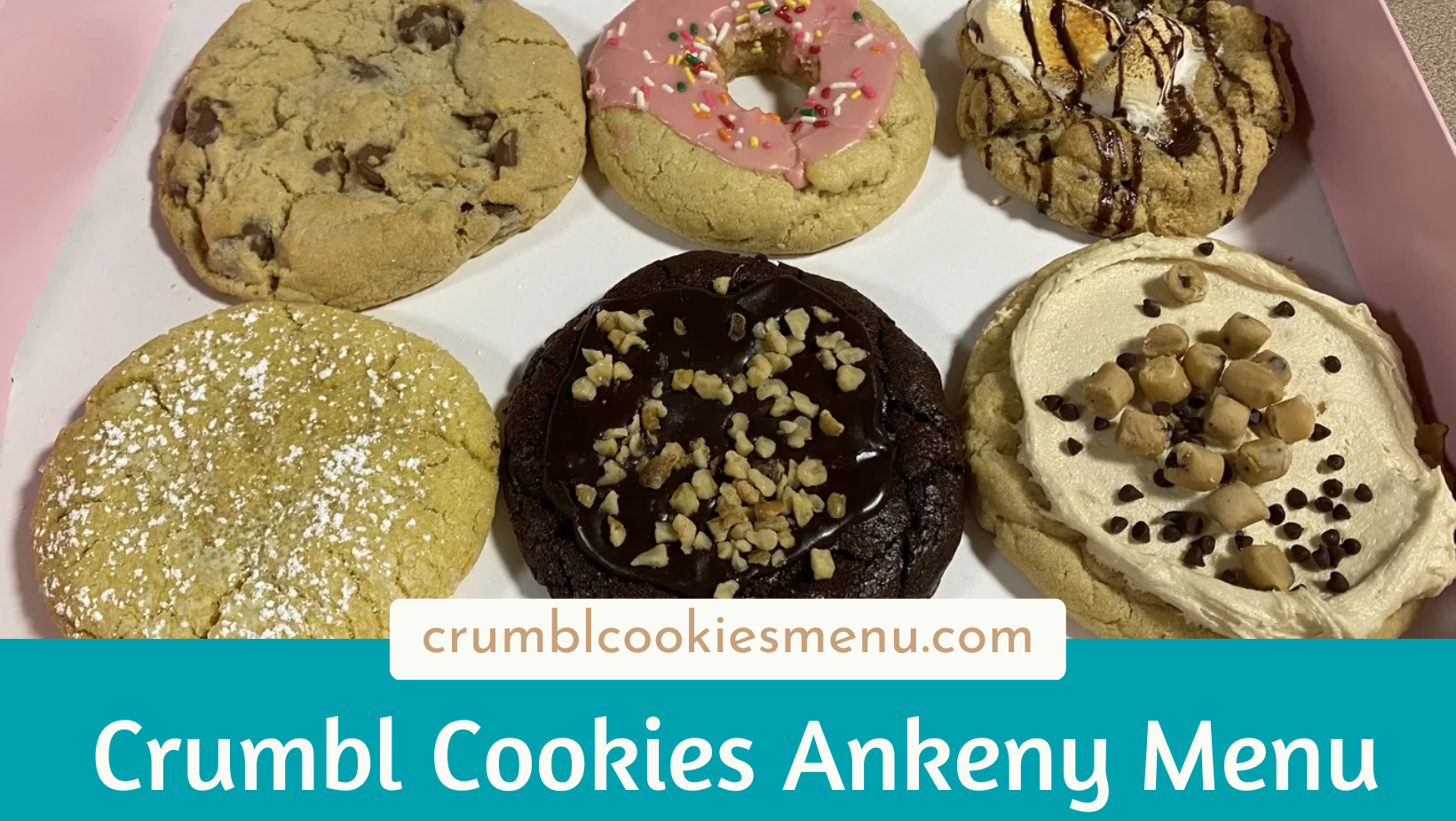 Crumbl Cookies Ankeny Menu, Prices & Hours